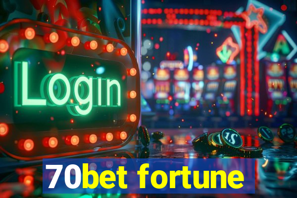 70bet fortune